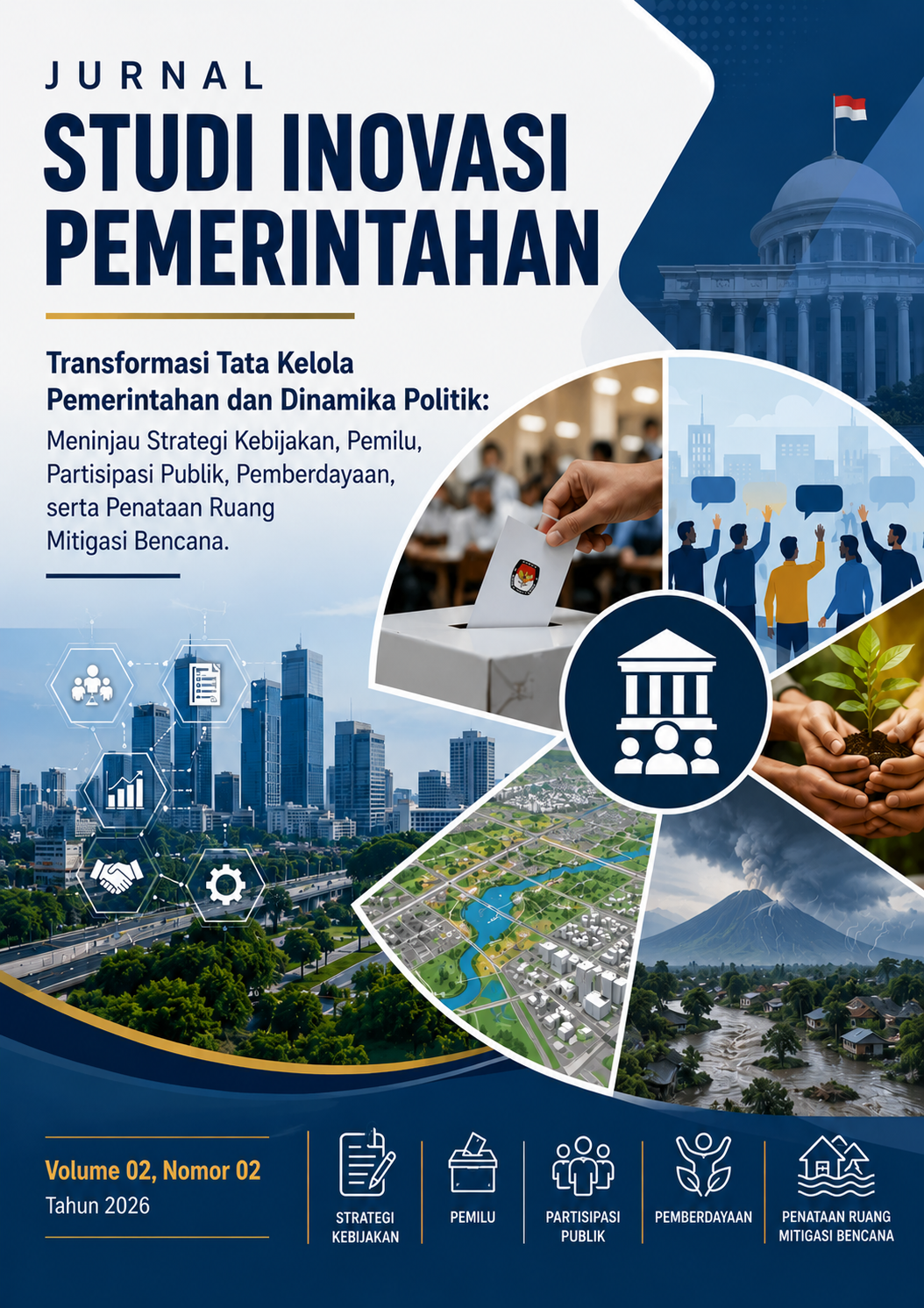 					View Vol. 2 No. 02 (2026): Transformation of Governance and Political Dynamics: Reviewing Policy Strategies, Elections, Public Participation, Empowerment, and Disaster Mitigation Spatial Planning
				